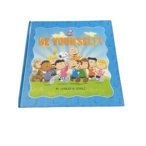 Peanuts: Be Yourself! (Kohl's Ed. ) by Charles M. Schulz (2013, Hardcover) 1st